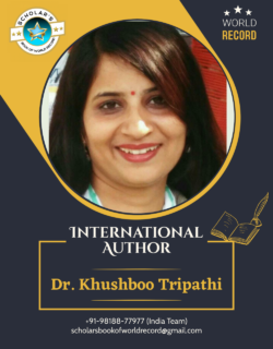 16 Dr. Khushboo Tripathi – International Author Creative
